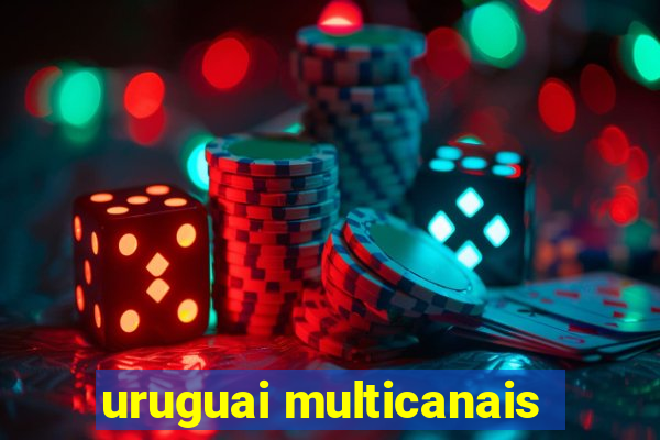 uruguai multicanais